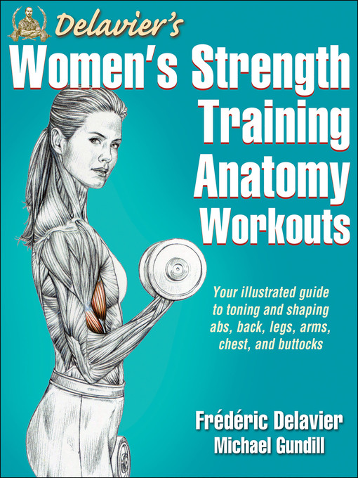 Title details for Delavier's Women's Strength Training Anatomy Workouts by Frederic Delavier - Available